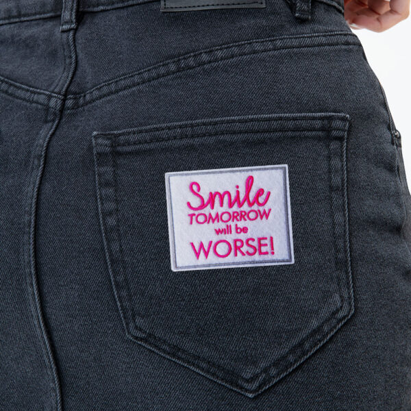 Bling! Handmade, SMILE Tomorrow will be worse patch, Patch, sarcasm, self love, kind, perfect, motivation, hope, co-worker, Patches, Embroidery, Bordados, Handmade, Emblems, Emblema, Applique, Pin, Badges, Uniform, Hat, Backpack, Clothing, Clothes, Velcro, Jackets, Gifts, Jeans