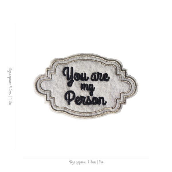 Bling! Handmade, You are my Person Patch, You are my Person, Patch, grey´s anatomy, friendship, girlfriend, boyfriend, cute, valentine, valentines, self, love, kind, perfect, motivation, hope, co-worker, Patches, Embroidery, Bordados, Handmade, Emblems, Emblema, Applique, Pin, Badges, Uniform, Hat, Backpack, Clothing, Clothes, Velcro, Jackets, Gifts, Jeans