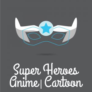 Super Heroes | Anime | Cartoon