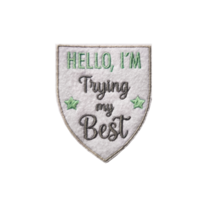 Bling! Handmade, I´m Trying My Best, Sarcasm, Psychology, self love, kind, perfect, motivation, hope, co-worker, Patches, Embroidery, Bordados, Handmade, Emblems, Emblema, Applique, Pin, Badges, Uniform, Hat, Backpack, Clothing, Clothes, Velcro, Jackets, Gifts